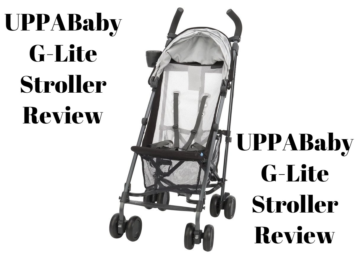 UPPABaby G-Lite Stroller Review