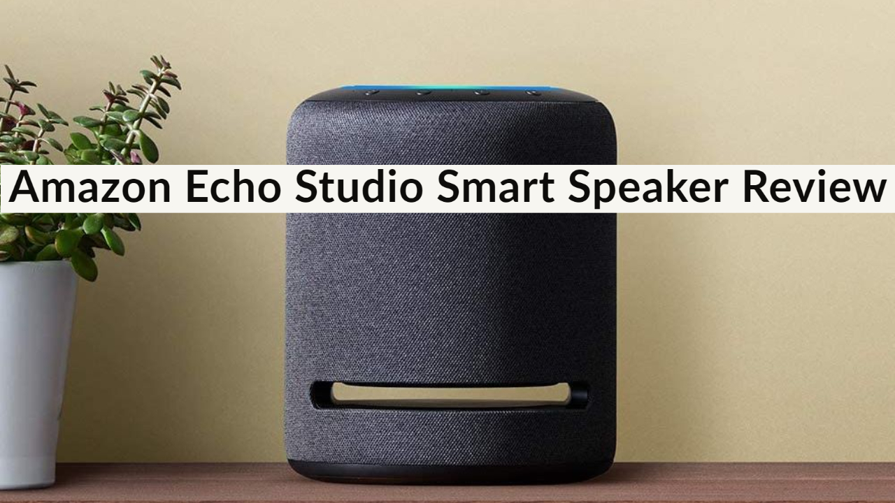 Amazon Echo Studio Smart Speaker Review