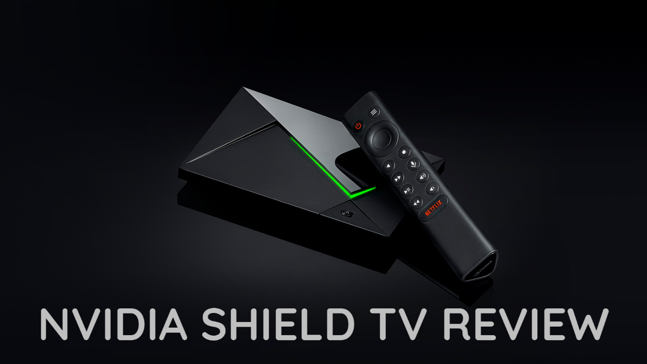 Nvidia Shield Tv Review
