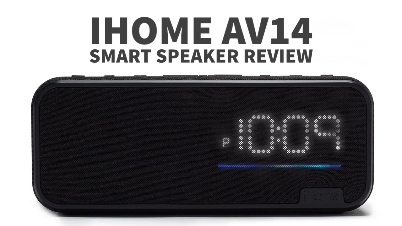IHome AV14 Smart Speaker Review
