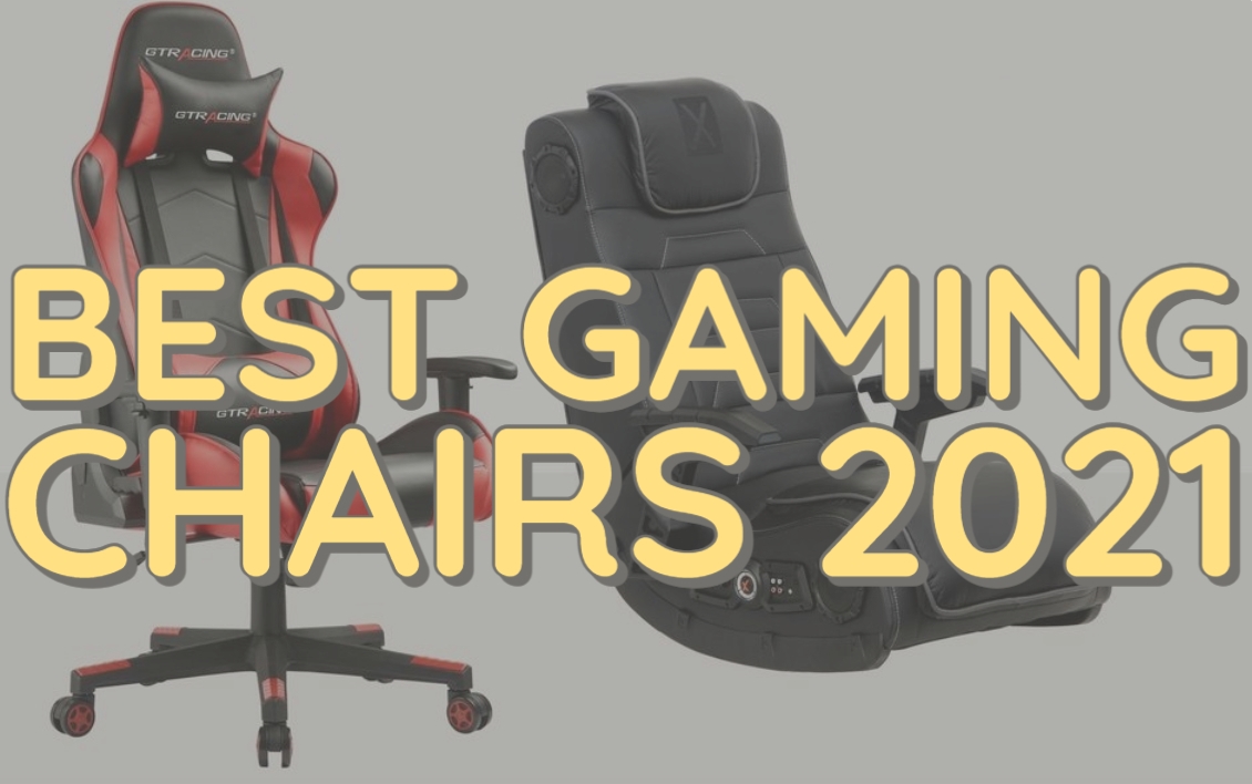 Best Gaming Chairs 2021
