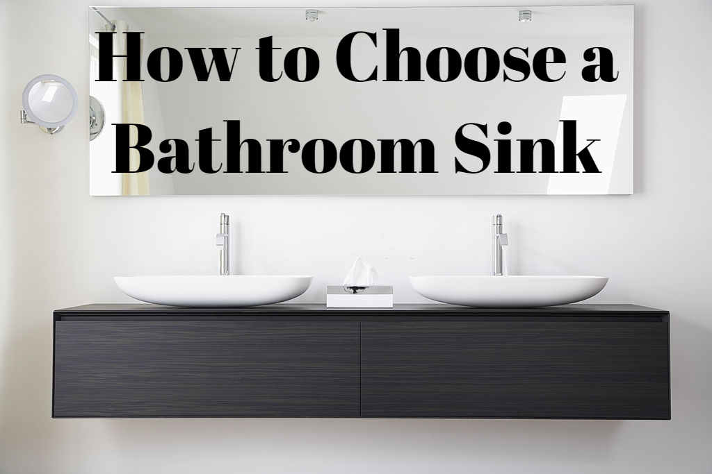 How to Choose a Bathroom Sink