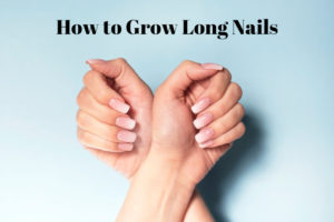 How to Grow Long Nails in 3 Days: Ideas & Tips