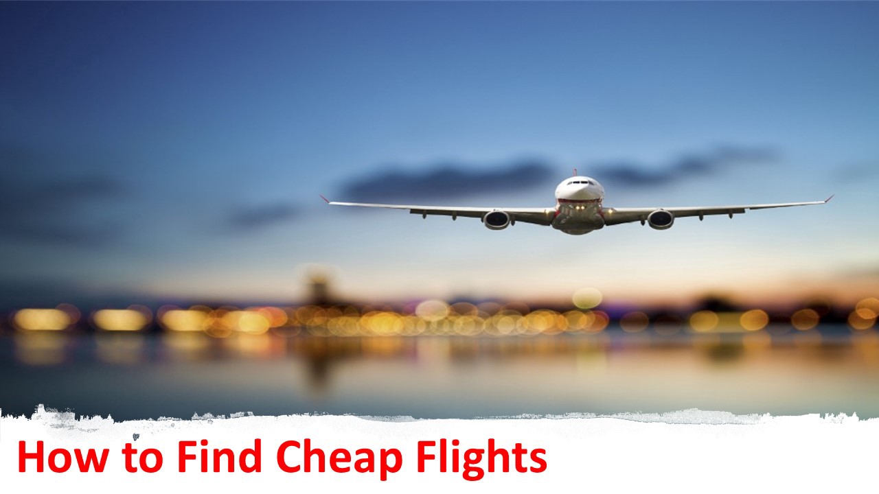 Tricks to Find Cheap Flights