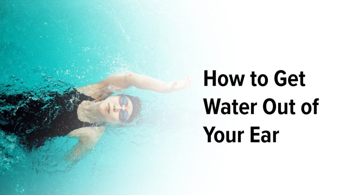 How to Get Water Out of Your Ears