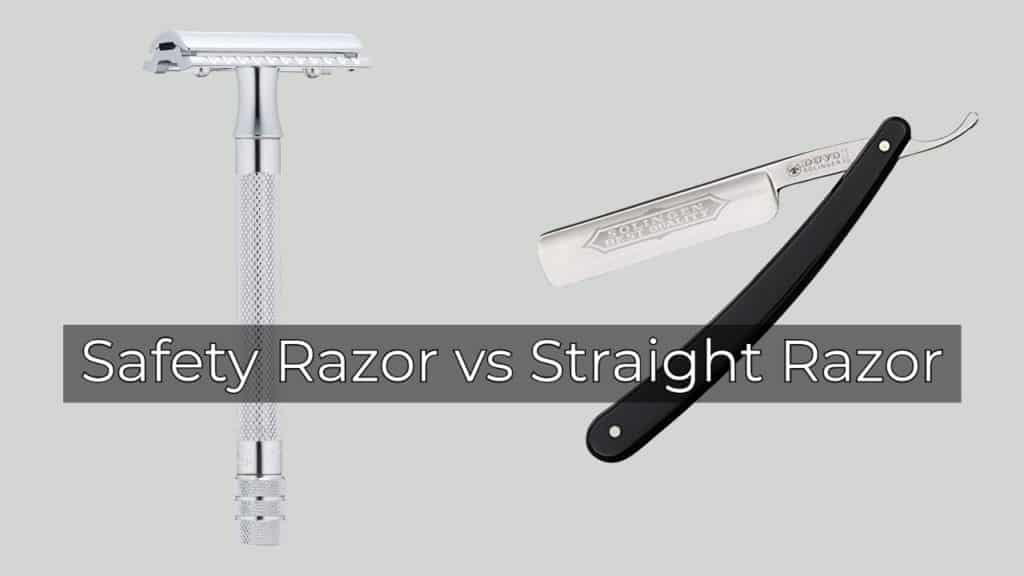 Safety Razor vs Straight Razor