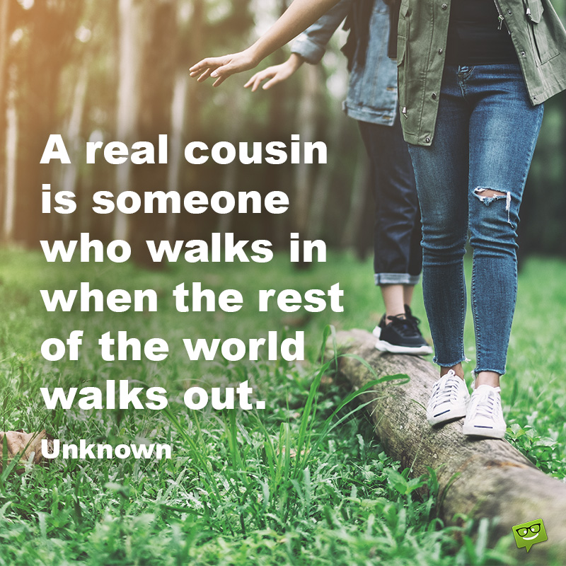 Quotes About Cousins